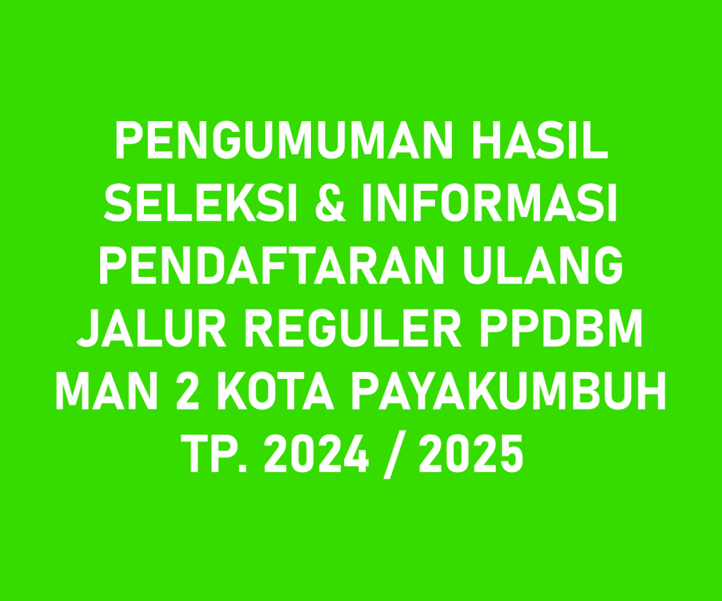 Pengumuman Hasil Seleksi Penerimaan Peserta Didik Baru Madrasah Ppdbm Yang Diterima Melalui 0895